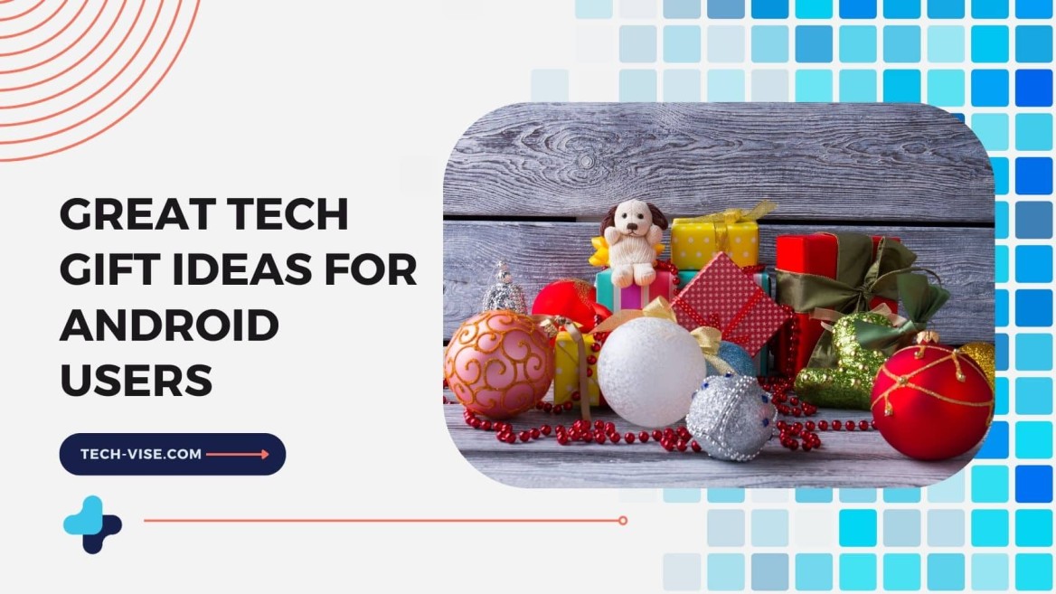 Gift Ideas for android users